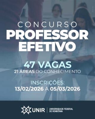 UNIR abre concurso com 47 vagas para professores efetivos em diversas áreas
