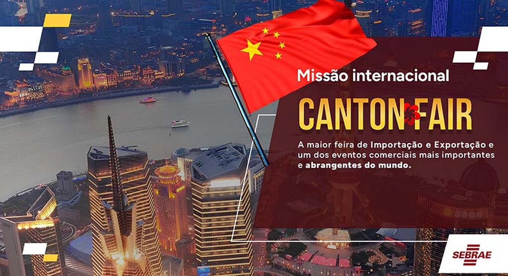 Sebrae RO abre seleção para Missão internacional na Canton Fair 2026, na China - Gente de Opinião