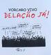 Vorcaro vivo - delação já!