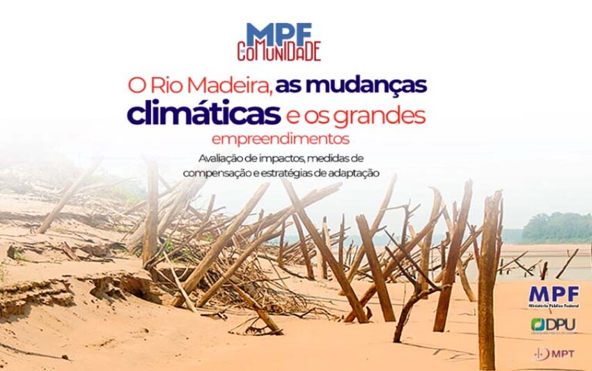 ‘Rio Madeira, as mudanças climáticas e os grandes empreendimentos’ será tema de audiência pública em Porto Velho (RO)