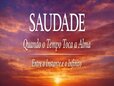 SAUDADE — Quando o Tempo Toca a Alma