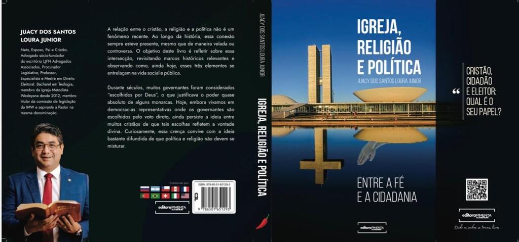 Publicado pela Editora Pimenta, a obra: Igreja, religião e política: entre a fé e a cidadania é um convite à maturidade democrática em tempos de polarização. - Gente de Opinião