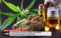 TJ-RO valida lei para entrega de remédios à base de canabidiol em Rondônia