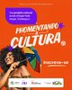 Ministério da Cultura, Instituto Phomenta e Nubank apresentam o Phomentando a Cultura