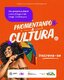 Ministério da Cultura, Instituto Phomenta e Nubank apresentam o Phomentando a Cultura