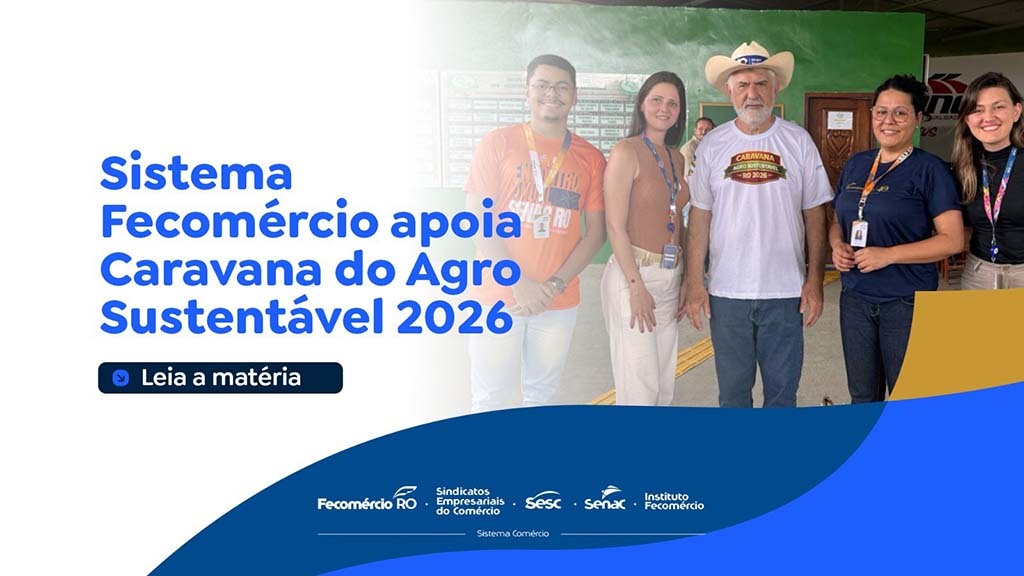 Sistema Fecomércio apoia Caravana do Agro Sustentável 2026 - Gente de Opinião