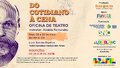 Quando o cotidiano vira cena: inscrições abertas para oficina de criação teatral 