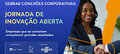 Sebrae conecta grandes empresas e pequenos negócios em jornada de inovação aberta