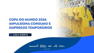 Copa do Mundo 2026 impulsiona consumo e empregos temporários - Gente de Opinião