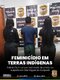 Polícia Civil prende suspeito de feminicídio em terra indígena em São Miguel do Guaporé