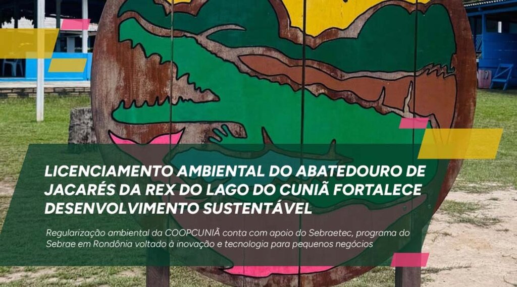 Comunidade da Resex Lago do Cuniã avança no manejo sustentável com apoio técnico para o Licenciamento Ambiental do abatedouro. | Foto: Sebrae RO. - Gente de Opinião