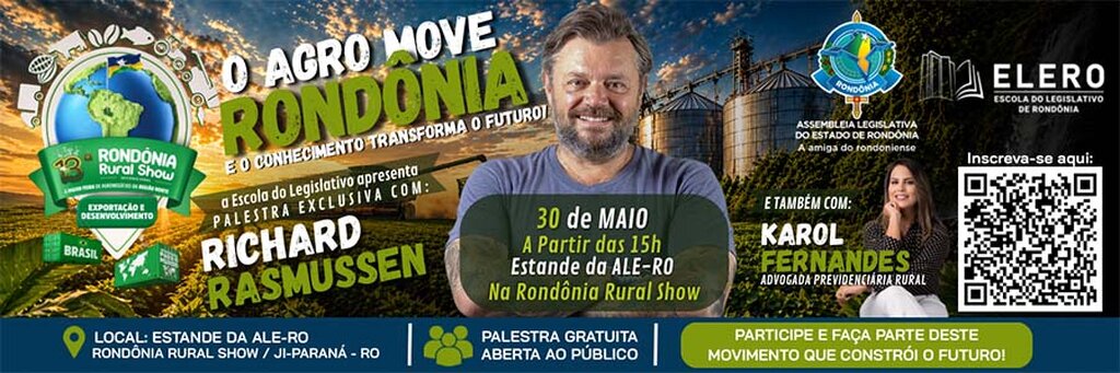 ELERO leva grandes nomes à Rondônia Rural Show e convida toda a população para um dia de conhecimento e transformação - Gente de Opinião