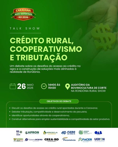 Crédito rural, cooperativismo e tributação serão debatidos durante a Rondônia Rural Show Internacional 2026 - Gente de Opinião