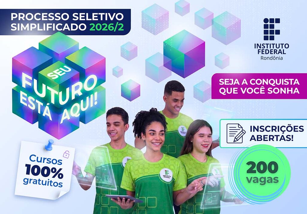 IFRO lança Processo Seletivo Simplificado 2026 com vagas em cursos técnicos subsequentes ao ensino médio e graduações - Gente de Opinião