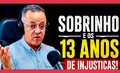 Roberto Sobrinho é o autor do texto em que explica como se recuperar de injustiças que duraram mais de 13 anos