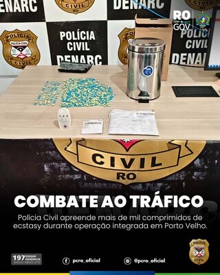 Polícia Civil apreende mais de mil comprimidos de ecstasy durante operação integrada em Porto Velho