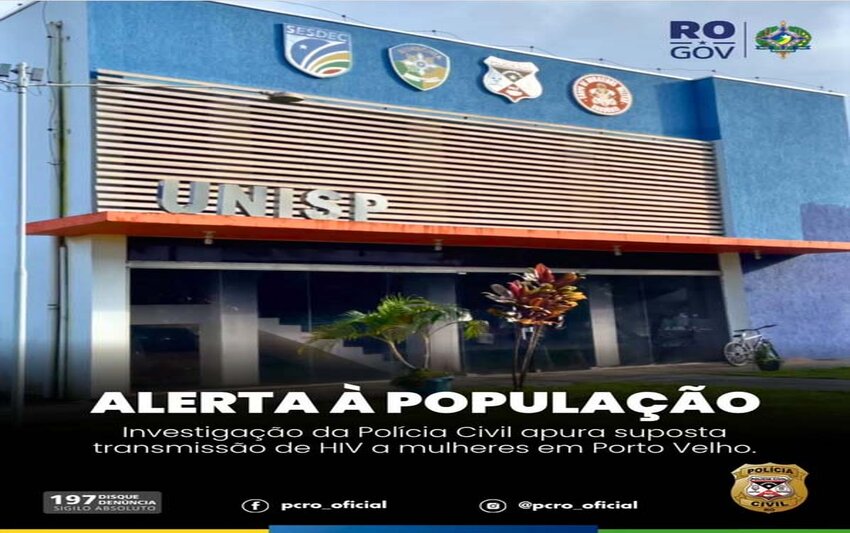 Investigação da Polícia Civil apura suposta transmissão de HIV a mulheres em Porto Velho