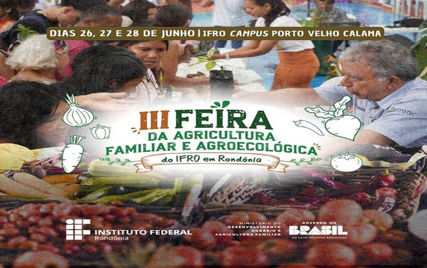 III Feira da Agricultura Familiar e Agroecológica do IFRO convida comunidade a celebrar saberes, sabores e culturas de Rondônia