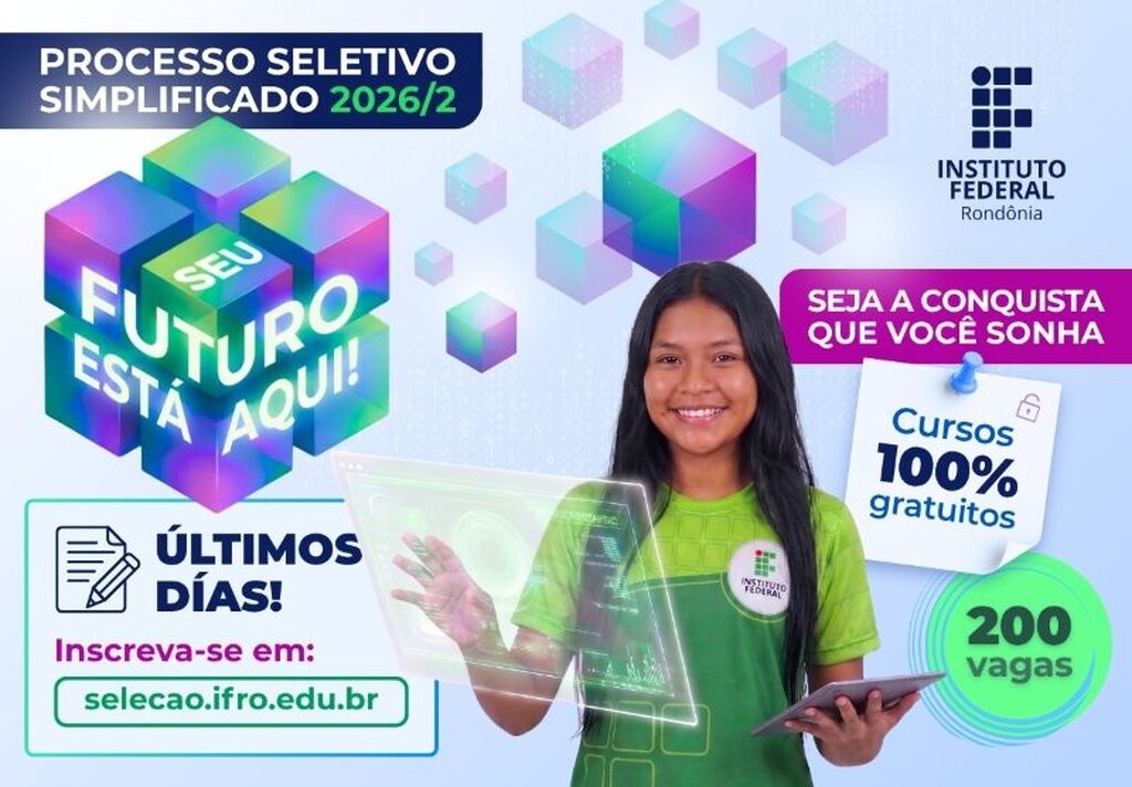 Últimos dias para se candidatar a uma das 400 vagas no Processo Seletivo Simplificado do IFRO - Gente de Opinião