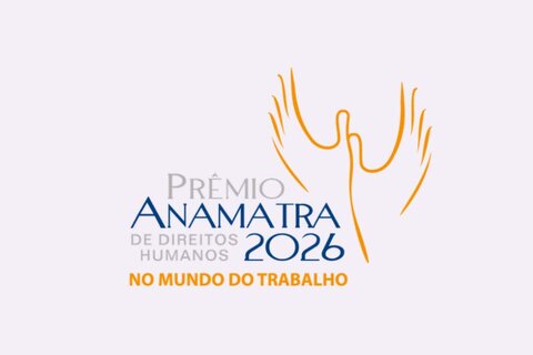 Prêmio ANAMATRA de Direitos Humanos 2026 tem inscrições abertas até 6 de julho