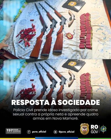 Polícia Civil prende idoso investigado por crime sexual contra a própria neta e apreende quatro armas em Nova Mamoré - Gente de Opinião